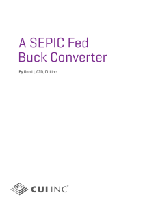A SEPIC Fed Buck Converter | CUI Inc