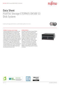 Data Sheet FUJITSU Storage ETERNUS DX500 S3 Disk System