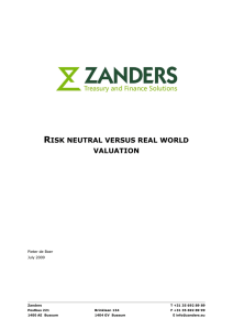 RISK NEUTRAL VERSUS REAL WORLD VALUATION