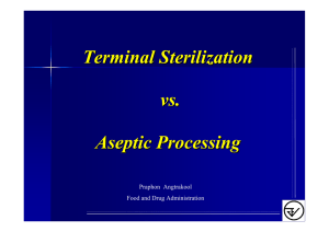 Terminal Sterilization vs. Aseptic Processing