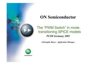 The PWM switch in transitioning models