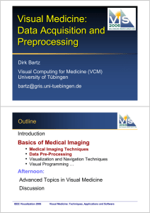 Visual Medicine: Data Acquisition and Preprocessing