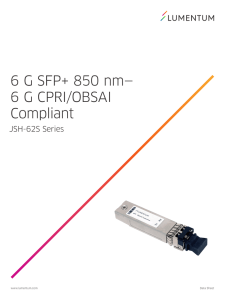 6 G SFP+ 850 nm — 6 G CPRI/OBSAI Compliant JSH