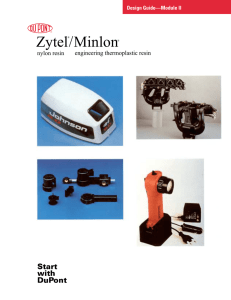 Zytel® /Minlon® Design Guide–Module II
