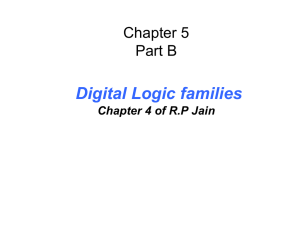 Chapter 5 Part B Digital Logic families Chapter 4 of R.P Jain