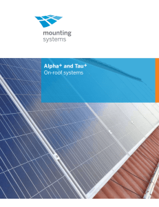 Alpha+ and Tau+ On-roof systems