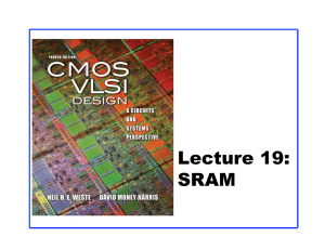 Lecture 19: SRAM