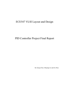 ECE547 VLSI Layout and Design PID Controller Project Final Report