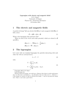 Lagrangian with electric and magnetic fields