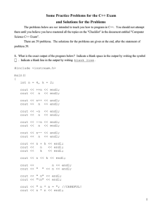 Some Practice Problems for the C++ Exam and Solutions for the