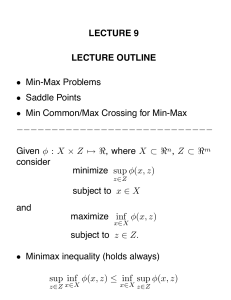 LECTURE 9 LECTURE OUTLINE • Min
