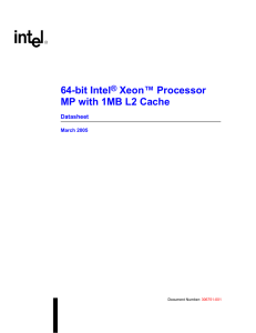 64-bit Intel® Xeon™ Processor MP with 1MB L2 Cache