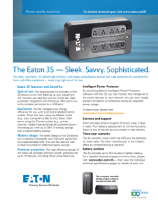 The Eaton 3S — Sleek. Savvy. Sophisticated.