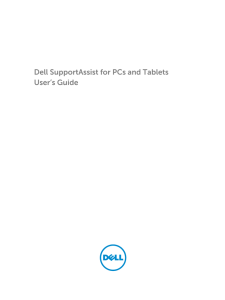 Dell SupportAssist for PCs and Tablets User`s Guide