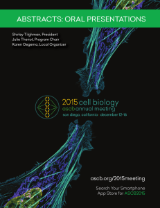 abstracts: oral presentations - American Society for Cell Biology