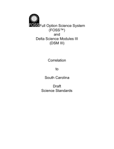 Full Option Science System (FOSS™) and Delta Science Modules III