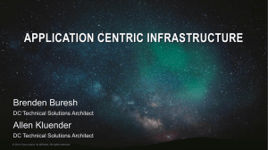 APPLICATION CENTRIC INFRASTRUCTURE
