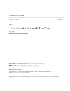 Three Cheers for the Google Book Project! - Purdue e-Pubs