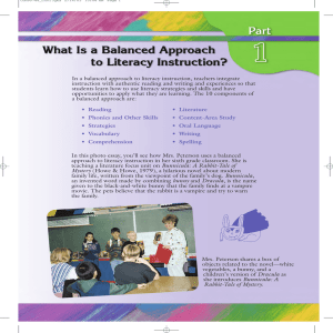 In a balanced approach to literacy instruction, teachers integrate