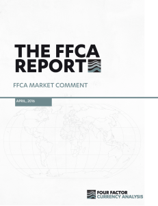 FFCA MARKET COMMENT - Four Factor Currency Analysis