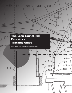 The Lean LaunchPad Educators Teaching Guide