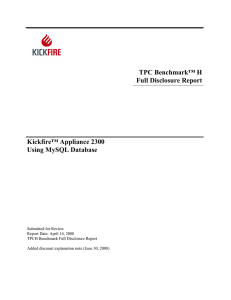 TPC Benchmark™ H Full Disclosure Report Kickfire™ Appliance
