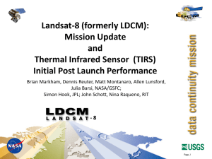 Landsat-8 (formerly LDCM): Mission Update and Thermal Infrared