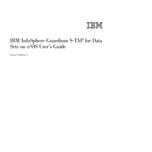 IBM InfoSphere Guardium S-TAP for Data Sets on z/OS User`s Guide