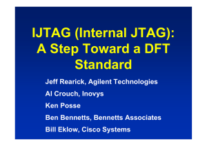 IJTAG (Internal JTAG): A Step Toward a DFT Standard