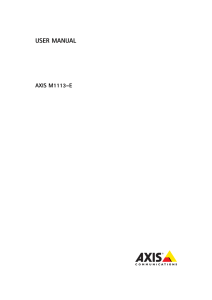 AXIS M1113–E - Axis Communications