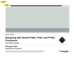 Designing with QorIQ P1020, P1021 and P1022 Processors