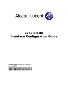 7750 SR OS Interface Configuration Guide - Alcatel