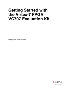 Getting Started with the Virtex-7 FPGA VC707 Evaluation Kit