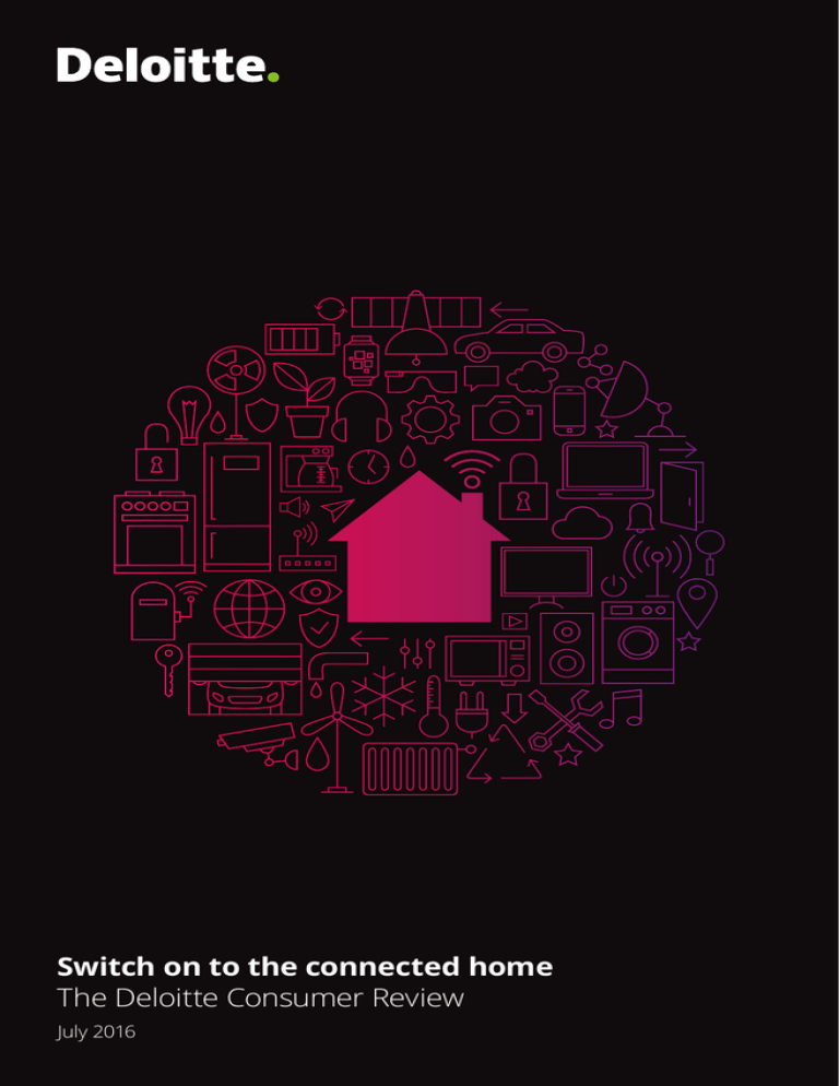 Switch On To The Connected Home The Deloitte Consumer Review