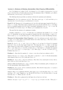 1 Lecture 5 : Existence of Maxima, Intermediate Value Property
