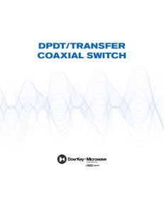 Transfer DPDT Coaxial Switches - Dow-Key