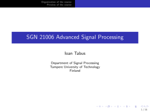 SGN 21006 Advanced Signal Processing