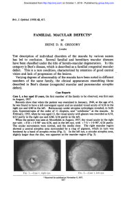 FAMILIAL MACULAR DEFECTS* defect).