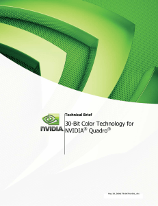 30-Bit Color Technology for NVIDIA® Quadro®