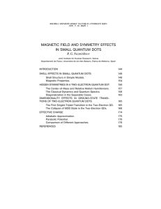 magnetic field and symmetry effects in small quantum dots