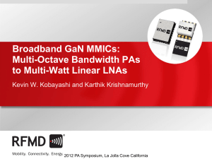 Broadband GaN MMICs: Multi-Octave Bandwidth PAs to Multi