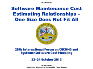 Software Maintenance Cost Estimating Relationships – One Size
