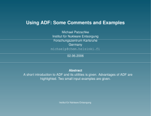 Using ADF: Some Comments and Examples