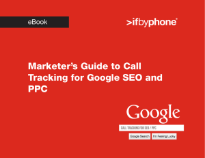 Marketer`s Guide to Call Tracking for Google SEO and PPC