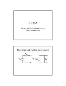 E E 2320 Thévenin and Norton Equivalents =