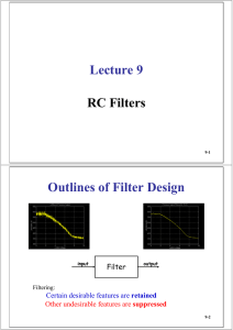 Lecture 9 RC Filters Outlines of Filter Design