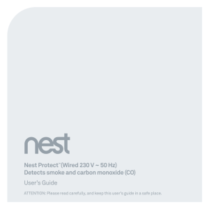 Nest Protect™(Wired 230 V ~ 50 Hz) Detects smoke and carbon