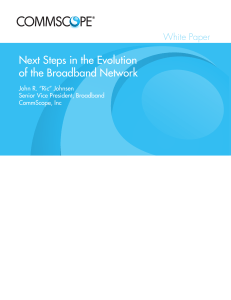Next Steps in the Evolution of the Broadband