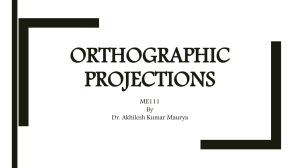 Lecture 7-8 (Orthographic Projections)