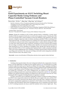 Field Experiments on 10 kV Switching Shunt Capacitor Banks Using